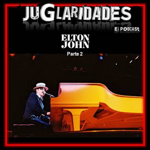 75 - Elton John (Parte 2)