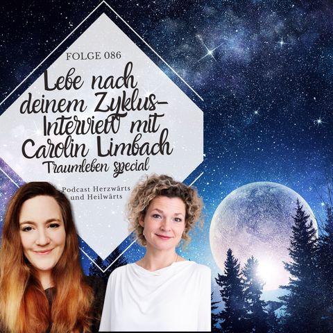 086 - Lebe nach deinem Zyklus - Gespräch mit Carolin Limburg