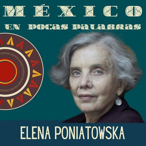 Elena Poniatowska, su vida y obra en pocos minutos