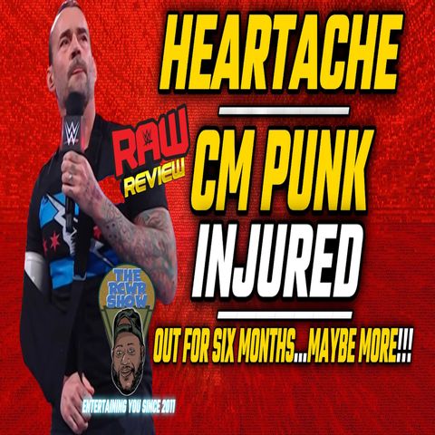 Episode 1075: CM Punk Injured & Out of Action! Sick Vince McMahon Allegations | The RCWR Show 1/29/24