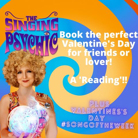 'I Know YOU' +  Fancy a reading by the Singing Psychic??  Valentines Day #songoftheweek
