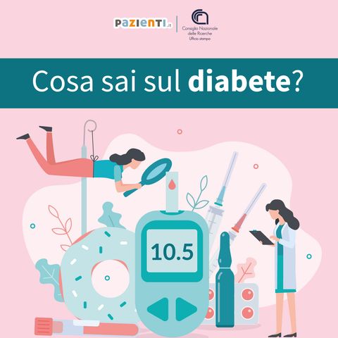 Cosa sai sul diabete? Un podcast per conoscerlo e prevenirlo