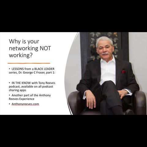 Why is your networking NOT working (Lessons from Dr. George C. Fraser)