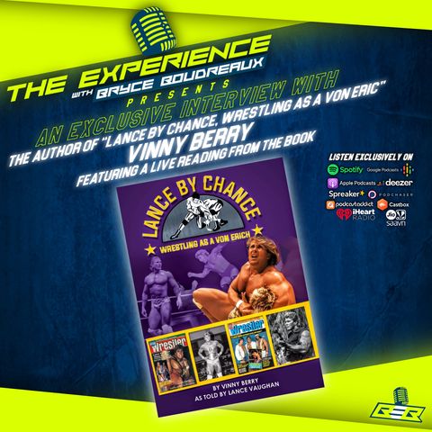 “Lance by Chance, Wrestling as a Von Eric” author Vinny Berry