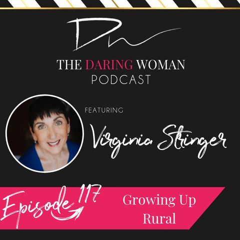 Growing Up Rural - Virginia Stringer