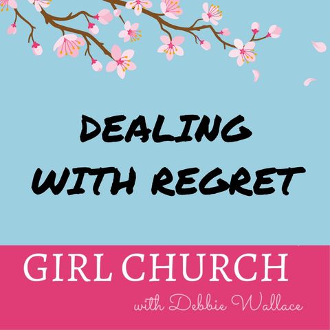 Dealing With Regret