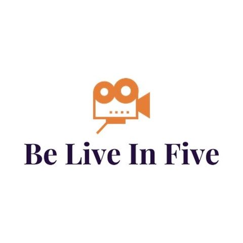 Be Live in Five Daily Episode 1