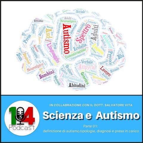 Episodio 03: Scienza e Autismo parte 01