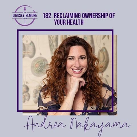 Reclaiming Ownership of Your Health | Andrea Nakayama