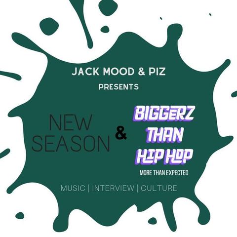 Lord Madness - Jack, Mood & Piz presents Biggerz Than Hip-Hop - s01e05