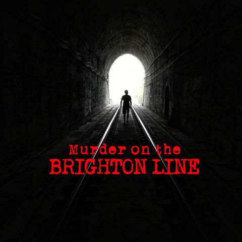 Episode 16 - Murder on the Brighton Line