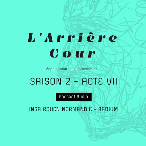 Saison 2 : Acte VII