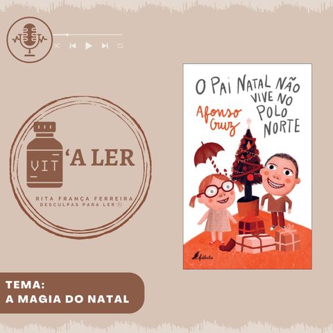 Episódio 14 - Tema: A magia do Natal