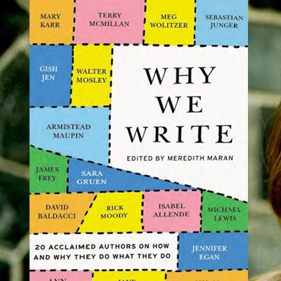Meredith Maran Why We Write About Ourselves