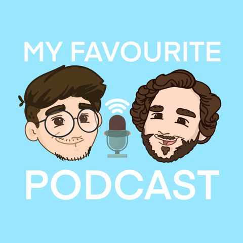 My Favourite Podcast #11 - My Gaming Podcast
