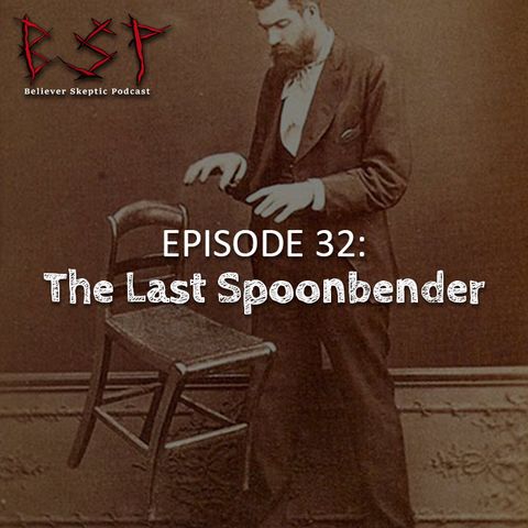Episode 32 – The Last Spoonbender