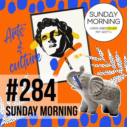 IMPACT - Folge 10 - KUNST & KULTUR | Sunday Morning #284