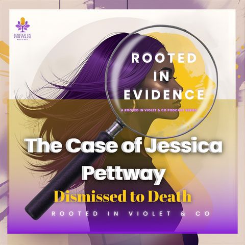 Dismissed to Death: The Misdiagnosis of Jessica Pettway