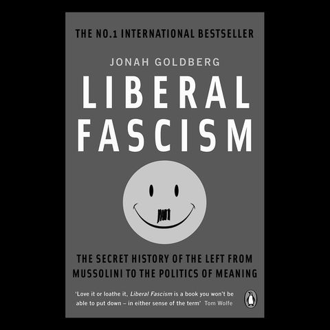 Review: Liberal Fascism by Jonah Goldberg