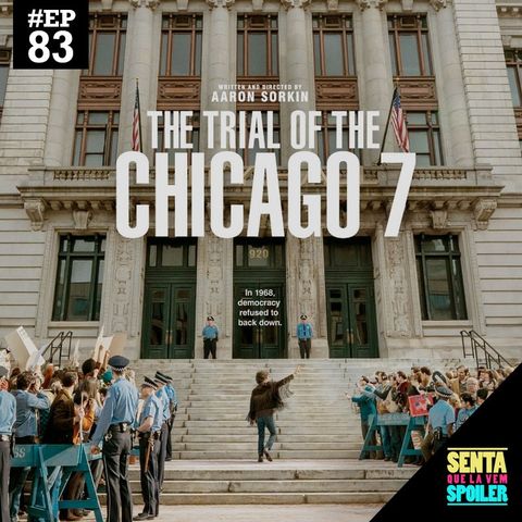 EP 83 - Os 7 de Chicago