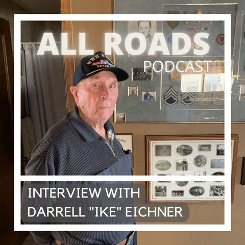 All Roads Podcast Ep. #1 - Darrell "Ike" Eichner