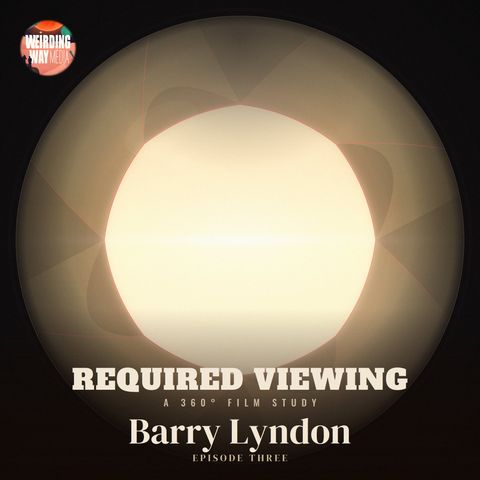 Required Viewing 03: Barry Lyndon