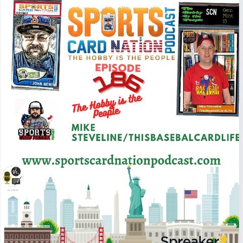 Ep.186 w/ Mike Steveline-ThisBaseballCardLife