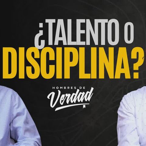 Cómo la disciplina FORTALECE TU FE | Ep 2 | Hombres de Verdad