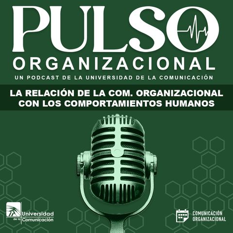 La relación de la comunicación organizacional con los comportamientos humanos