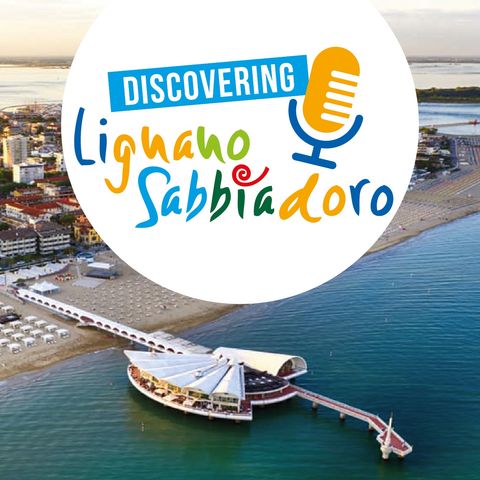 Discovering Lignano… inizia il viaggio!