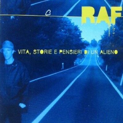 Parliamo di Raf del suo album "La prova" del 1998 che conteneva la hit "Vita, storie e pensieri di un alieno".