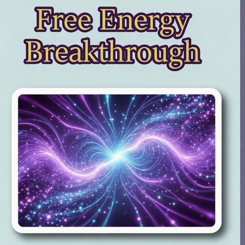 Free Energy Breakthrough