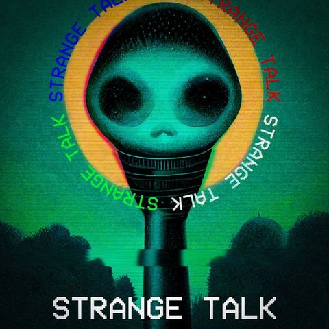 Creepy Confidential After Dark : Strange Talk Radio