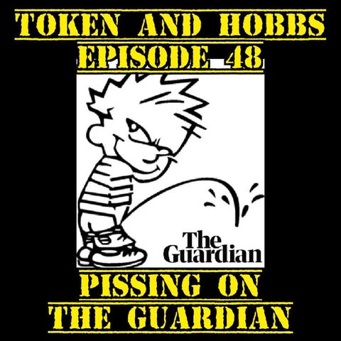 Pissing on The Guardian: Token and Hobbs #48