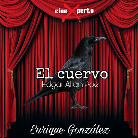 CineXperto "El Cuervo" Edgar Allan Poe