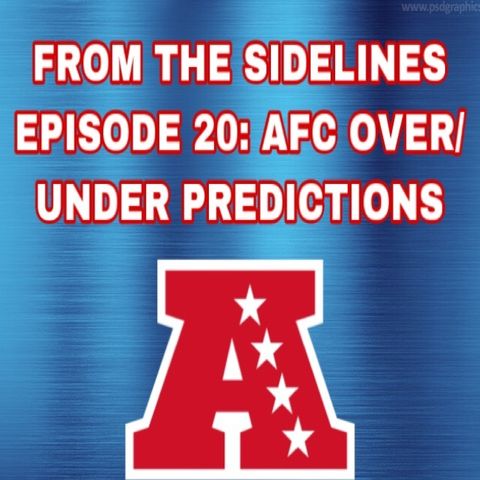 E20: AFC Over/Under Predictions