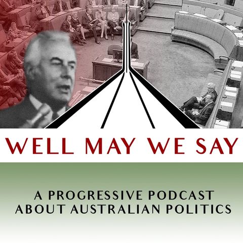 The 9pm Extra: Well May We Say episode 133, "Detachable Frydenberg"