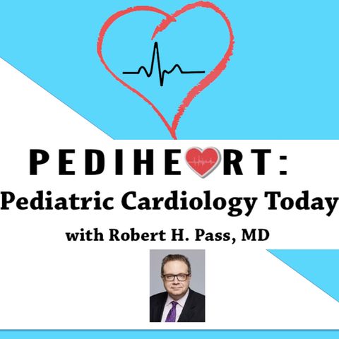 Pediheart Podcast #219: Bovine Jugular Vein Grafts In The Pulmonary Position And Endocarditis