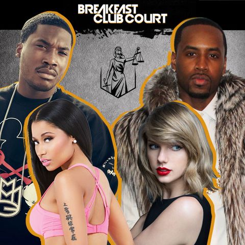 Breakfast Club Court - Meek Mill, Nicki Minaj, Safaree & Taylor Swift