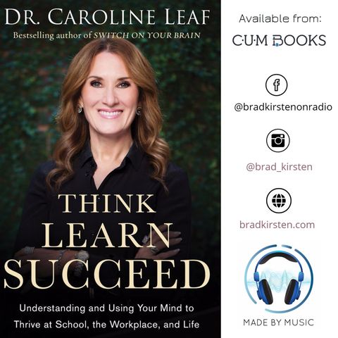 MBM Ep 9 - Dr Caroline Leaf - Think Learn Succeed
