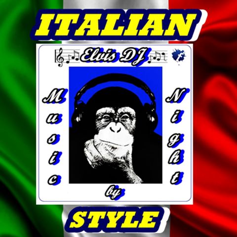 "MUSIC by NIGHT" ITALIAN STYLE 80s 90s ORIGINAL VERSIONS by ELVIS DJ