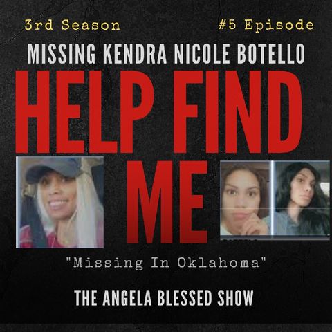 Episode 30 - Help Find Me- Kendra Battelo