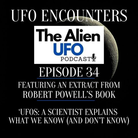 UFO Encounters Ep34 | UFOs Perform Impossible Manoeuvres