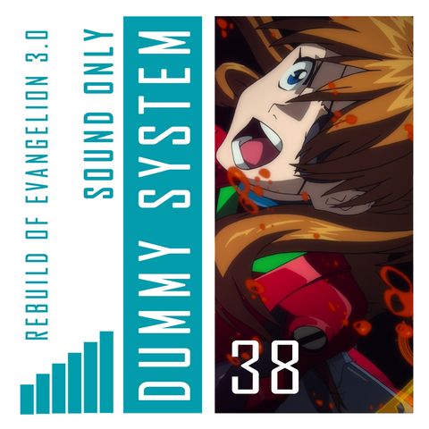 6 minuti nello spazio / Evangelion 3.0 pt.2 - Episodio 38