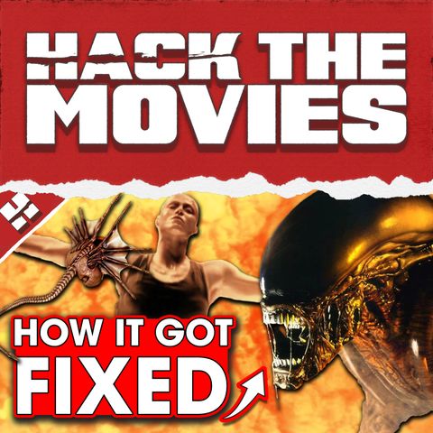 How Alien 3 Got Fixed - Hack The Movies (#156)
