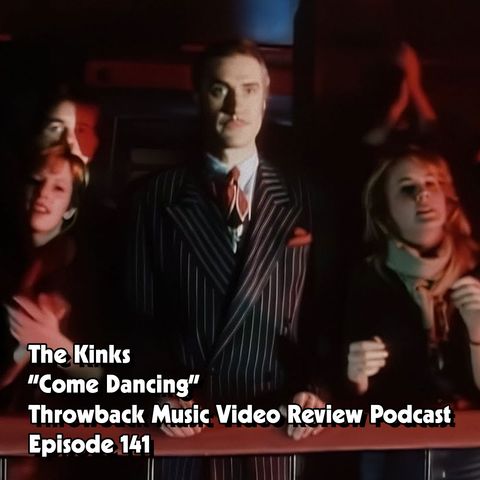Ep. 141-Come Dancing (The Kinks)