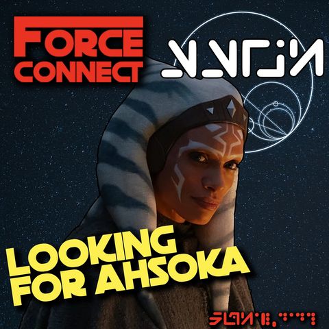 Force Connect: Looking for Ahsoka