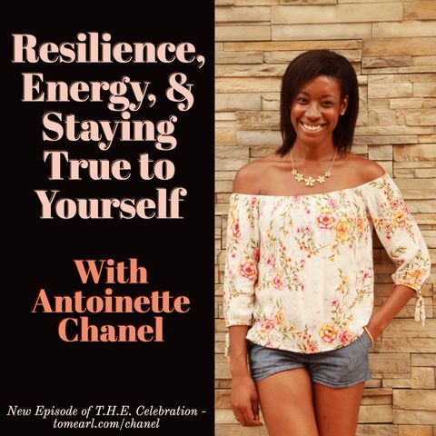 Resilience, Energy, & Staying True to Yourself With Antoinette Chanel