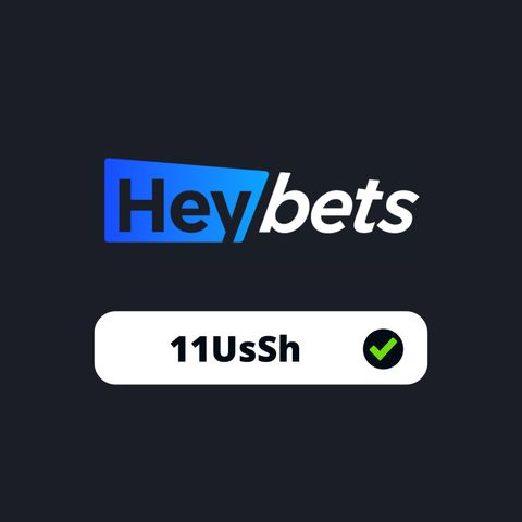 Heybets Referral Code: 11UsSh  (560% Up To $10K 2024)