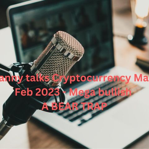 Crypto Granny talks Cryptocurrency markets 16th Feb 2023 mega rally - bear market trap here